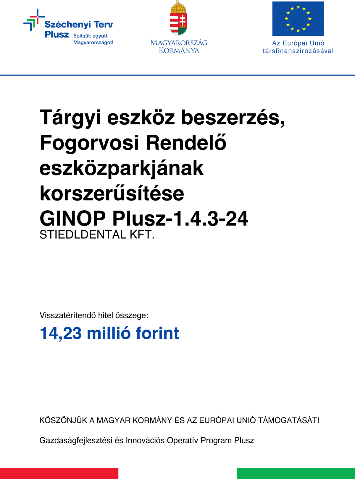 GINOP Plusz-1.4.3-24 pályázati tájékoztató – STIEDLDENTAL KFT.